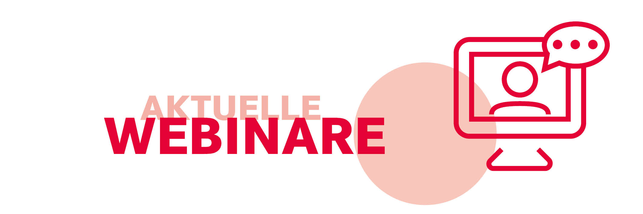 Das Bild zeigt das Icon Aktuelle Webinare
